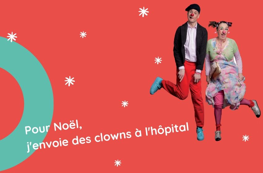 Pour Noël, les Clowns Z’hôpitaux débarquent dans vos boîtes aux lettres !