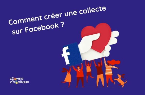 comment créer une collecte de dons sur Facebook