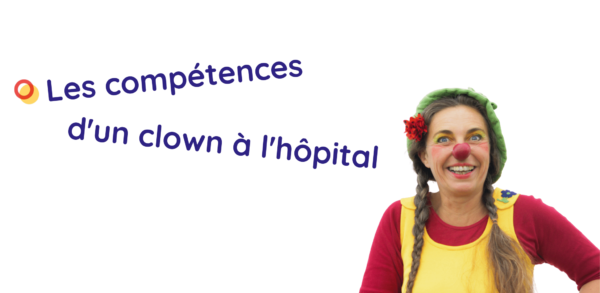 Les compétences d'un clown à l'hôpital