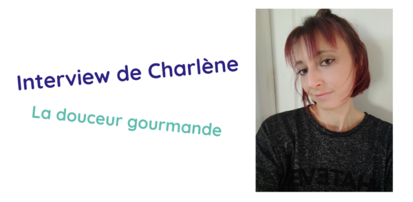 Interview de Charlène