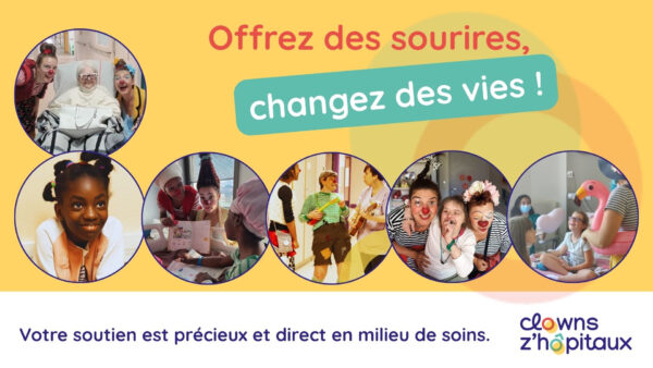 Offrez des sourires, changez des vies