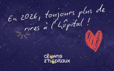 Nos voeux 2026 : des rires pour tous… à l&rsquo;hôpital !